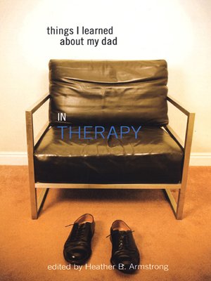 cover image of Things I Learned About My Dad (In Therapy)